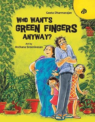 Book cover for Who Wants Green Fingers Anyway?