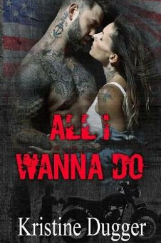 Cover of All I Wanna Do