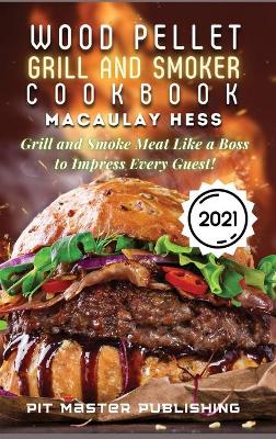 Book cover for Wood Pellet Grill and Smoker Cookbook 2021