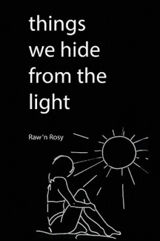 Cover of Things We hide from the light
