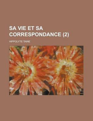 Book cover for Sa Vie Et Sa Correspondance (2)