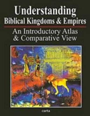 Cover of Understanding Biblical Kingdoms and Empires