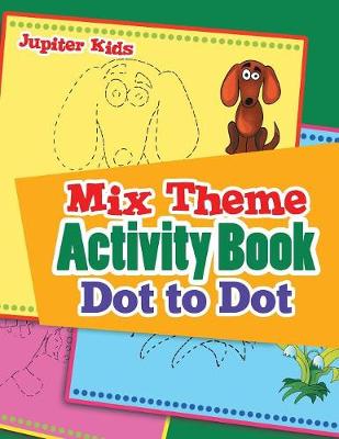 Book cover for Mix Theme Activity Book Dot to Dot
