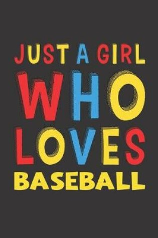 Cover of Just A Girl Who Loves Baseball