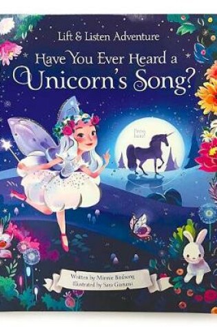 Cover of Have You Ever Heard a Unicorn's Song?