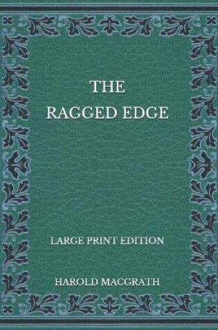 Cover of The Ragged Edge - Large Print Edition