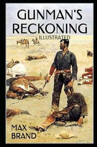 Cover of Gunman's Reckoning IllustratedMaxBrand