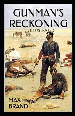 Book cover for Gunman's Reckoning IllustratedMaxBrand