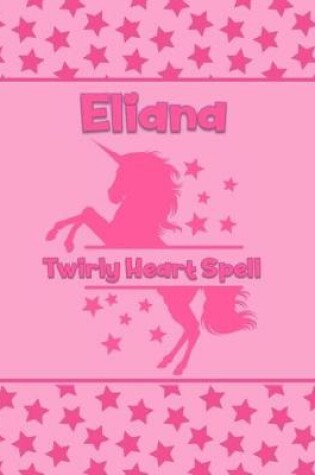 Cover of Eliana Twirly Heart Spell