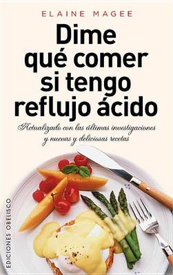 Book cover for Dime Que Comer Si Tengo Reflujo Acido