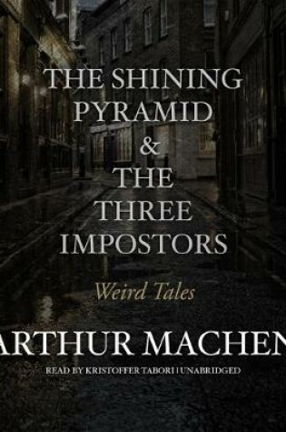 Cover of The Shining Pyramid & the Three Impostors