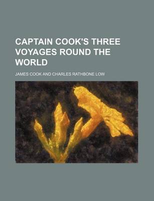 Book cover for Captain Cook's Three Voyages Round the World