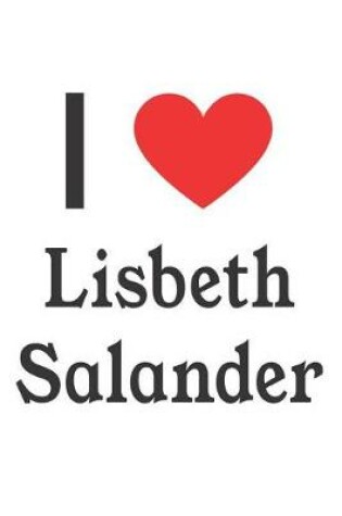 Cover of I Love Lisbeth Salander