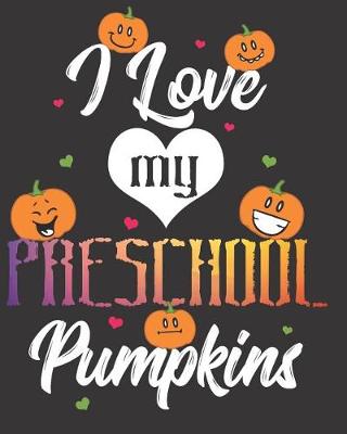 Book cover for I Love My Preschool Pumpkins