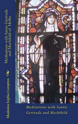 Book cover for Meditations with Saints Gertrude and Mechthild of Helfta