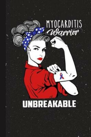 Cover of Myocarditis Warrior Unbreakable