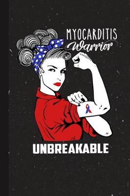 Book cover for Myocarditis Warrior Unbreakable