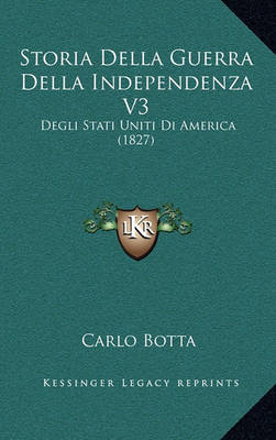 Book cover for Storia Della Guerra Della Independenza V3