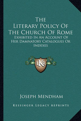 Book cover for The Literary Policy of the Church of Rome