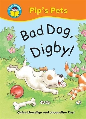 Book cover for Start Reading: Pip's Pets: Bad Dog, Digby!