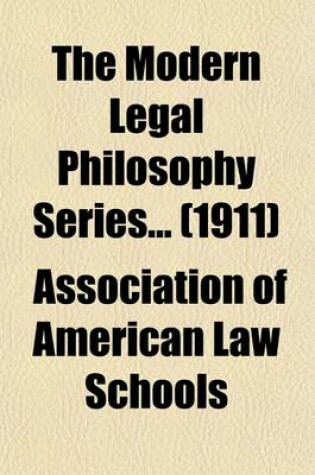 Cover of The Modern Legal Philosophy Series Volume 1