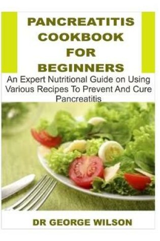 Cover of Pancreatitis Cookbook for Beginners