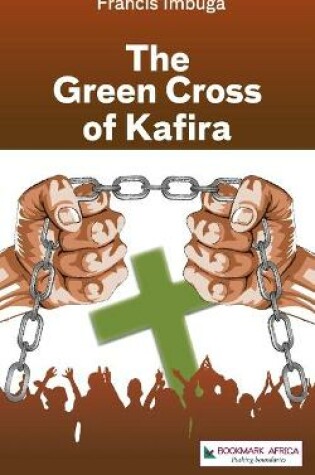 Cover of The Green Cross of Kafira