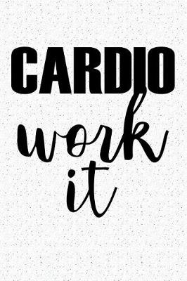 Book cover for Cardio Work It