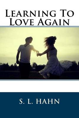 Book cover for Learning To Love Again