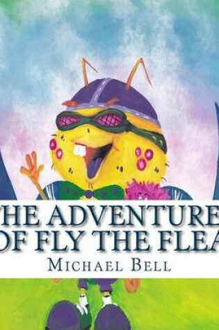 Cover of The Adventures of Fly the Flea