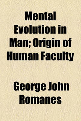 Book cover for Mental Evolution in Man; Origin of Human Faculty