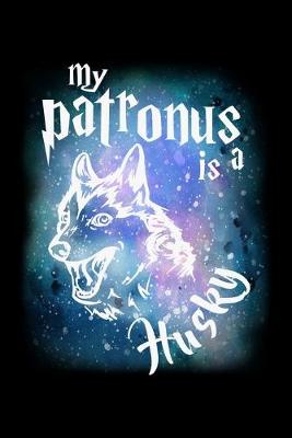 Book cover for My Patronus Is A Husky