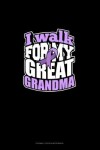 Book cover for I Walk For My Great Grandma
