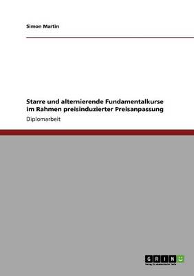 Book cover for Starre und alternierende Fundamentalkurse im Rahmen preisinduzierter Preisanpassung