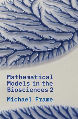 Book cover for Mathematical Models in the Biosciences II