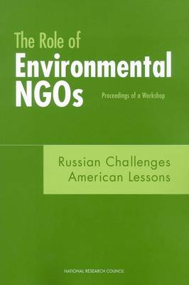 Book cover for The Role of Environmental NGOs, Russian Challenges, American Lessons