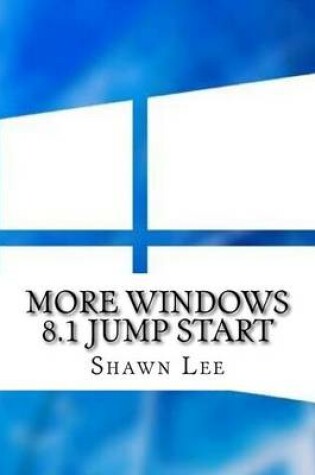 Cover of More Windows 8.1 Jump Start