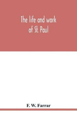 Cover of The life and work of St. Paul