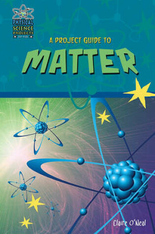 Cover of A Project Guide to Matter