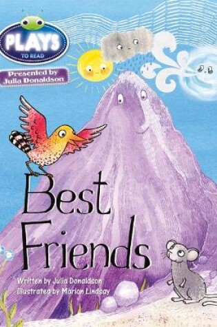 Cover of Bug Club Guided Julia Donaldson Plays Year 1 Green Best Friends