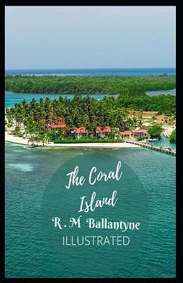 Book cover for The Coral Island Illustrated