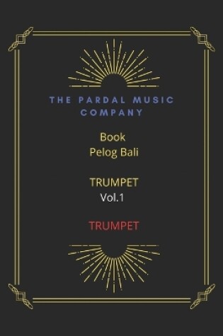 Cover of Book Pelog Bali TRUMPET Vol.1