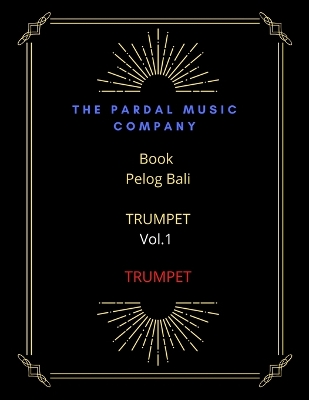 Cover of Book Pelog Bali TRUMPET Vol.1