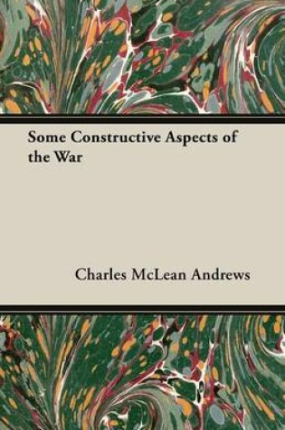 Cover of Some Constructive Aspects of the War