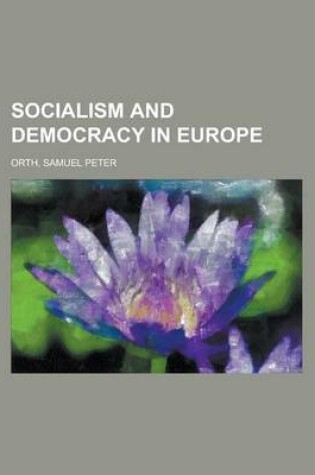 Cover of Socialism and Democracy in Europe