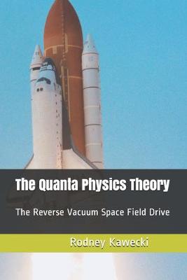 Book cover for The Quanta Physics Theory