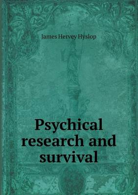 Book cover for Psychical Research and Survival