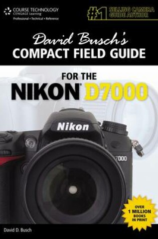 Cover of David Busch's Compact Field Guide for the Nikon D7000