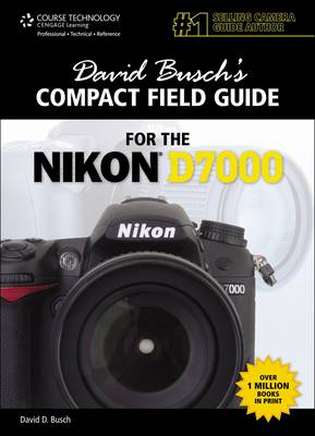 Book cover for David Busch's Compact Field Guide for the Nikon D7000