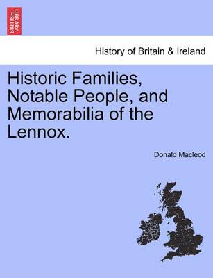 Book cover for Historic Families, Notable People, and Memorabilia of the Lennox.